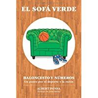 El sofá verde. Baloncesto y números: Un paseo por el deporte y la razón (Blanco y Negro): Edición Blanco y Negro